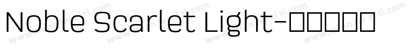 Noble Scarlet Light字体转换